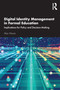 Digital Identity Management in Formal Education (Implications for Policy and Decision-Making) - 9780367678395 by Alan Moran, 9780367678395