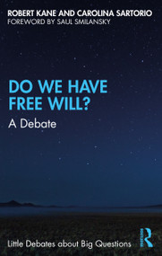 Do We Have Free Will? (A Debate) - 9780367258320 by Robert Kane, Carolina Sartorio, 9780367258320