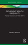 Explaining Wealth Inequality (Property, Possession and Policy Reform) by Benedict Atkinson, 9781032037363