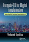 Formula 4.0 for Digital Transformation (A Business-Driven Digital Transformation Framework for Industry 4.0) - 9780367746841 by Venkatesh Upadrista, 9780367746841