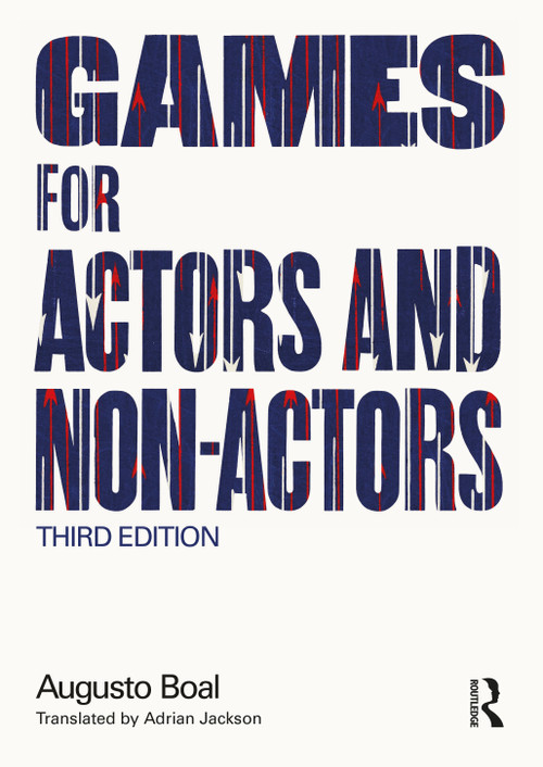 Games for Actors and Non-Actors by Augusto Boal, Adrian Jackson, 9780367203542