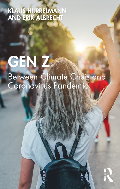 Gen Z (Between Climate Crisis and Coronavirus Pandemic) - 9780367652807 by Klaus Hurrelmann, Erik Albrecht, 9780367652807