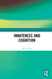 Innateness and Cognition by M. J. Cain, 9781138182080