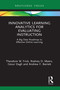 Innovative Learning Analytics for Evaluating Instruction (A Big Data Roadmap to Effective Online Learning) by Theodore W. Frick, Rodney D. Myers, Cesur Dagli, Andrew F. Barrett, 9781032000183