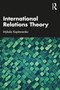 International Relations Theory - 9780367677725 by Mykola Kapitonenko, 9780367677725