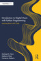 Introduction to Digital Music with Python Programming (Learning Music with Code) by Michael S. Horn, Melanie West, Cameron Roberts, 9780367470821