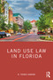 Land Use Law in Florida - 9780367622596 by W. Thomas Hawkins, 9780367622596