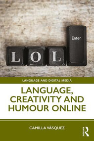 Language, Creativity and Humour Online - 9781138066830 by Camilla Vásquez, 9781138066830