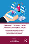 Learning Technologies and User Interaction (Diversifying Implementation in Curriculum, Instruction, and Professional Development) - 9780367545635 by Kay K. Seo, Scott Gibbons, 9780367545635