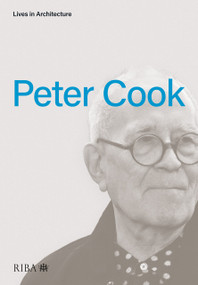 Lives in Architecture (Peter Cook) by Peter Cook, 9781859469422