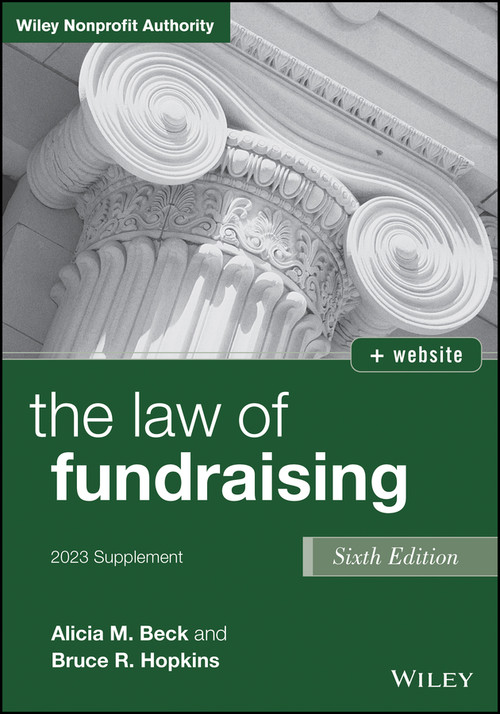 The Law of Fundraising (2023 Cumulative Supplement) by Alicia M. Beck, Bruce R. Hopkins, 9781394159727