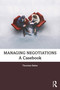 Managing Negotiations (A Casebook) by Thorsten Reiter, 9780367615352