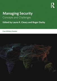 Managing Security (Concepts and Challenges) by Laura R. Cleary, Roger Darby, 9780367683504