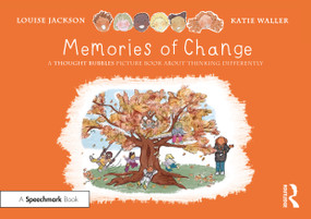 Memories of Change: A Thought Bubbles Picture Book About Thinking Differently by Louise Jackson, Katie Waller, 9781032135908