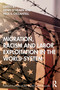 Migration, Racism and Labor Exploitation in the World-System - 9781032015453 by Denis O'Hearn, Paul Ciccantell, 9781032015453