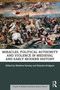 Miracles, Political Authority and Violence in Medieval and Early Modern History - 9780367767280 by Matthew Rowley, Natasha Hodgson, 9780367767280