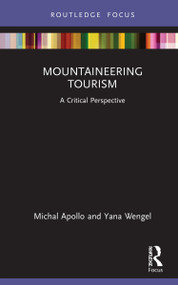 Mountaineering Tourism (A Critical Perspective) by Michal Apollo, Yana Wengel, 9780367558291