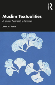 Muslim Textualities (A Literary Approach to Feminism) - 9781032038315 by Jean M. Kane, 9781032038315