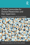 Online Communities for Doctoral Researchers and their Supervisors (Building Engagement with Social Media) - 9780367224097 by Julie Sheldon, Victoria Sheppard, 9780367224097