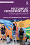 Post-Conflict Participatory Arts (Socially Engaged Development) - 9780367638634 by Faith Mkwananzi, F. Melis Cin, 9780367638634