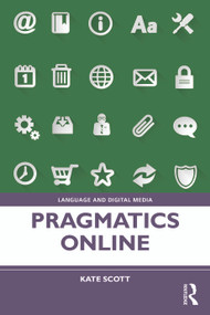 Pragmatics Online by Kate Scott, 9781138368590