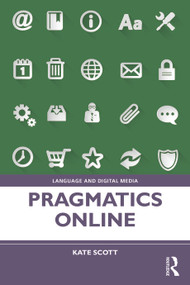 Pragmatics Online by Kate Scott, 9781138368590