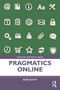 Pragmatics Online by Kate Scott, 9781138368590