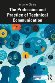 The Profession and Practice of Technical Communication - 9780367557379 by Yvonne Cleary, 9780367557379