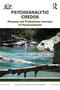 Psychoanalytic Credos (Personal and Professional Journeys of Psychoanalysts) by Jill Salberg, 9781032054728