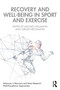 Recovery and Well-being in Sport and Exercise - 9781032191553 by Michael Kellmann, Jürgen Beckmann, 9781032191553