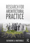 Research for Architectural Practice by Katharine A. Martindale, 9780367470135