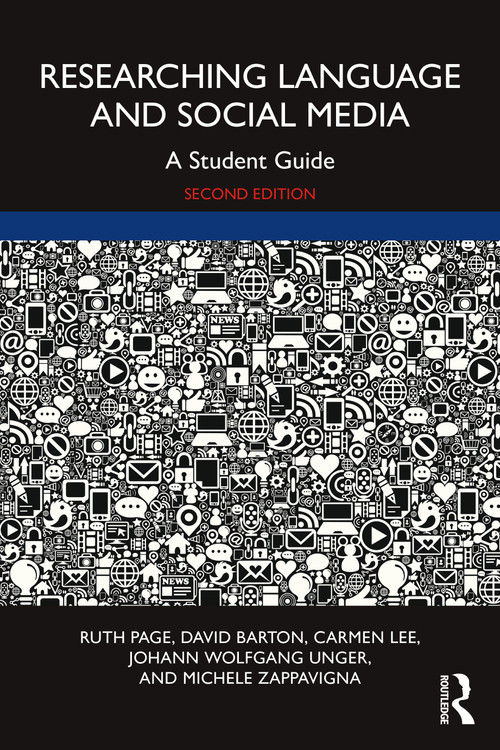 Researching Language and Social Media (A Student Guide) - 9780367640088 by Ruth Page, David Barton, Carmen Lee, Johann Wolfgang Unger, Michele Zappavigna, 9780367640088