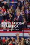 Rising Fascism in America (It Can Happen Here) - 9781032056203 by Anthony DiMaggio, 9781032056203