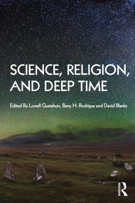 Science, Religion and Deep Time - 9781032188614 by Lowell Gustafson, Barry Rodrigue, David Blanks, 9781032188614