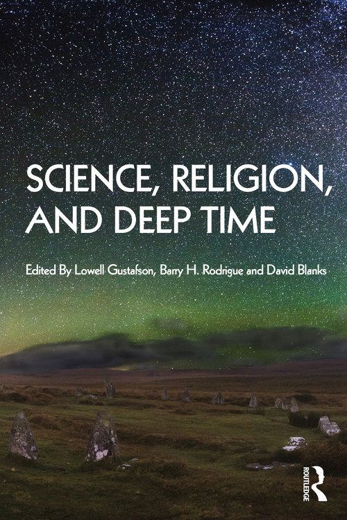 Science, Religion and Deep Time - 9781032188614 by Lowell Gustafson, Barry Rodrigue, David Blanks, 9781032188614