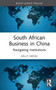 South African Business in China (Navigating Institutions) - 9780367761301 by Kelly Meng, 9780367761301