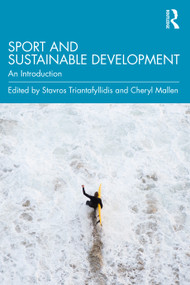 Sport and Sustainable Development (An Introduction) - 9780367653330 by Stavros Triantafyllidis, Cheryl Mallen, 9780367653330