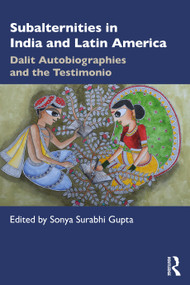 Subalternities in India and Latin America (Dalit Autobiographies and the Testimonio) - 9780367360986 by Sonya Surabhi Gupta, 9780367360986