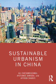Sustainable Urbanism in China - 9780367902513 by Ali Cheshmehzangi, Ayotunde Dawodu, Ayyoob Sharifi, 9780367902513