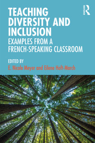 Teaching Diversity and Inclusion (Examples from a French-Speaking Classroom) - 9780367648275 by E. Nicole Meyer, Eilene Hoft-March, 9780367648275