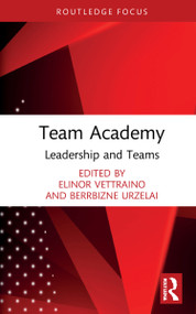 Team Academy (Leadership and Teams) - 9780367755973 by Elinor Vettraino, Berrbizne Urzelai, 9780367755973