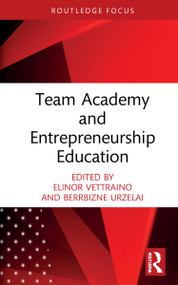 Team Academy and Entrepreneurship Education - 9780367755911 by Elinor Vettraino, Berrbizne Urzelai, 9780367755911