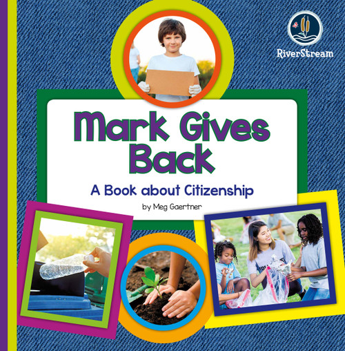 My Day Readers: Mark Gives Back by Meg Gaertner, 9781622434305