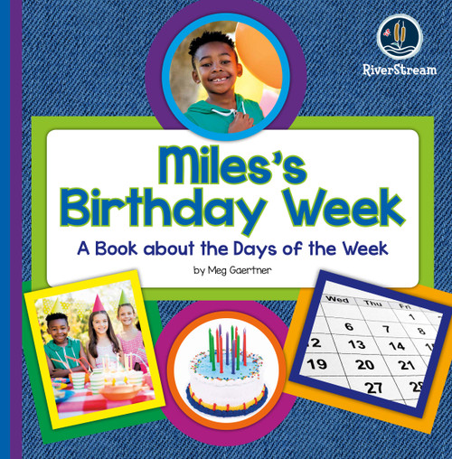 My Day Readers: Mile's Birthday Week by Meg Gaertner, 9781622434312