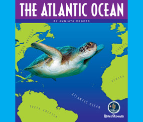 Oceans of the World: The Atlantic Ocean by Juniata Rogers, 9781622434343