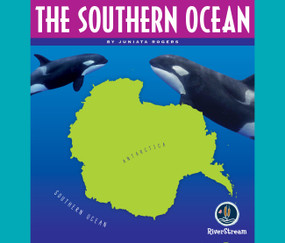 Oceans of the World: The Southern Ocean by Juniata Rogers, 9781622434374