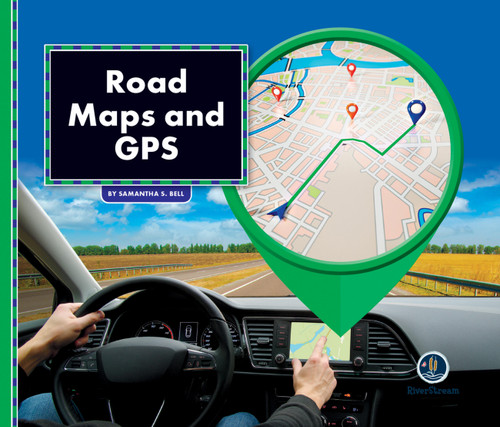 All About Maps: Road Maps & GPS by Samantha S. Bell, 9781622434534