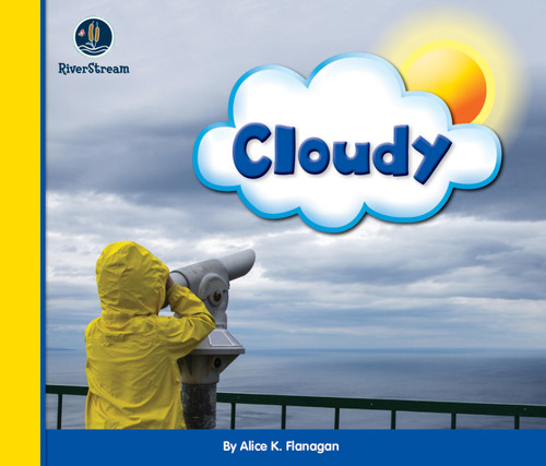 Eye on the Sky: Cloudy by Alice K. Flanagan, 9781622434541