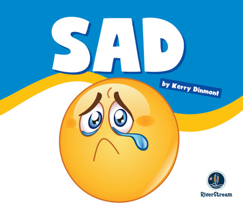 Learning About Emotions: Sad by Kerry Dinmont, 9781622434725