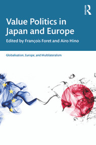 Value Politics in Japan and Europe - 9780367551247 by François Foret, Airo Hino, 9780367551247